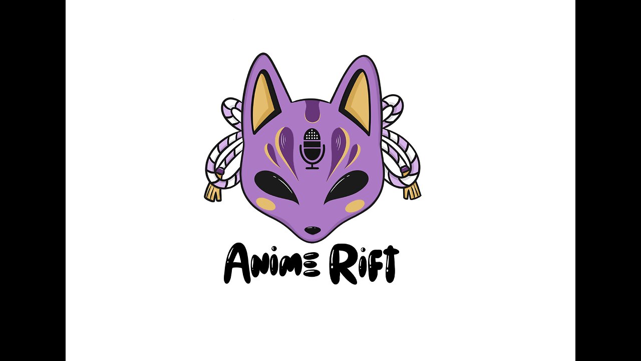 The Anime Rift