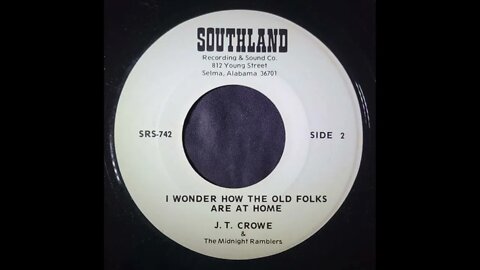 J.T. Crowe & The Midnight Ramblers - I Wonder How the Old Folks Are At Home