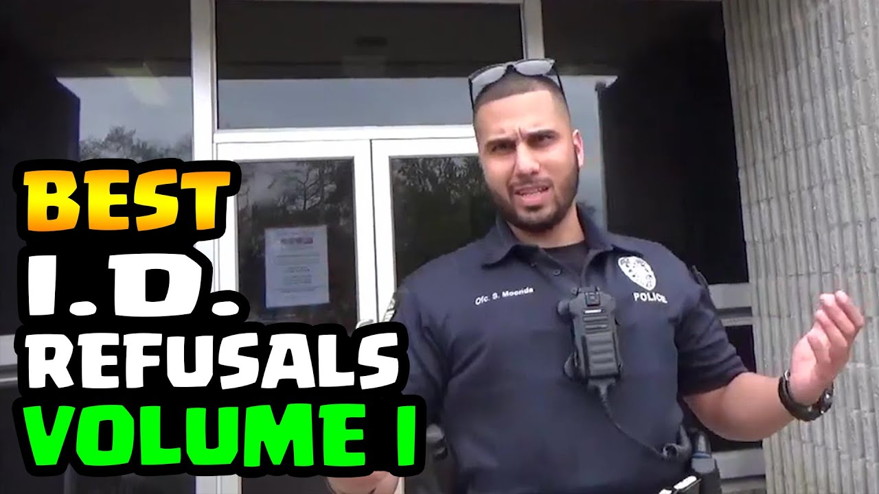 BEST I.D. REFUSALS - 1st Amendment Audit Compilation - VOLUME I