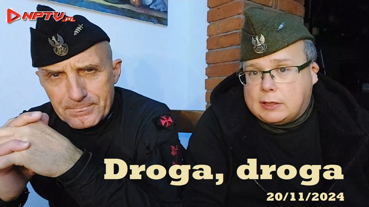 Droga, droga - Olszański, Osadowski NPTV (20.11.2024)