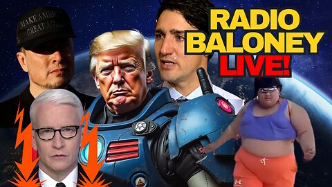 Radio Baloney Live! MSNBC CNN Failing, FEMA Scandal, Trump Derangement, Trudeau, Joe Rogan, Elon