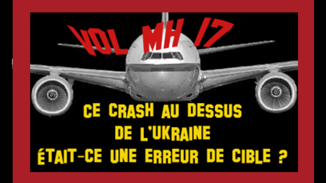 UKRAINE.Crash du Vol MH 17 Malaysian airways le 17.07.2014. Erreur de cible ? 298 morts. (Hd 720) Lire descriptif