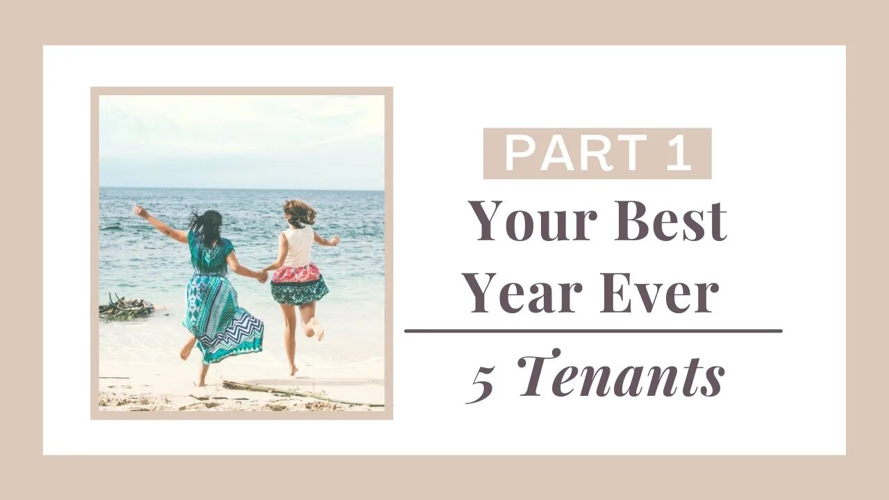 Your Best Year Ever Part 1(5 Tenants)