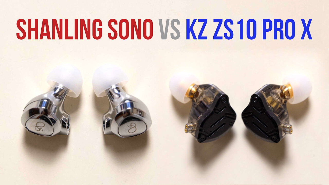 Comparativa Sonido Shanling Sono vs KZ ZS10 Pro X