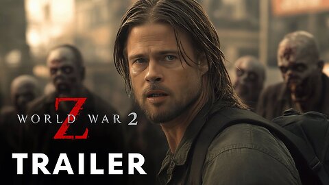 World War Z 2 (2026) - First Trailer - Brad Pitt