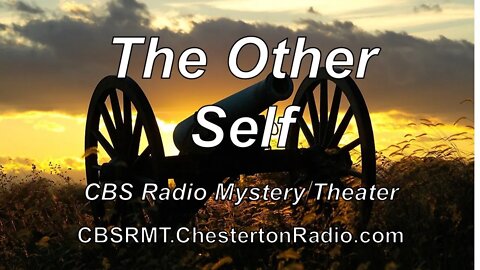 The Other Self - CBS Radio Mystery Theater