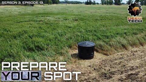 Prepare Your Spot | DeerTech TV