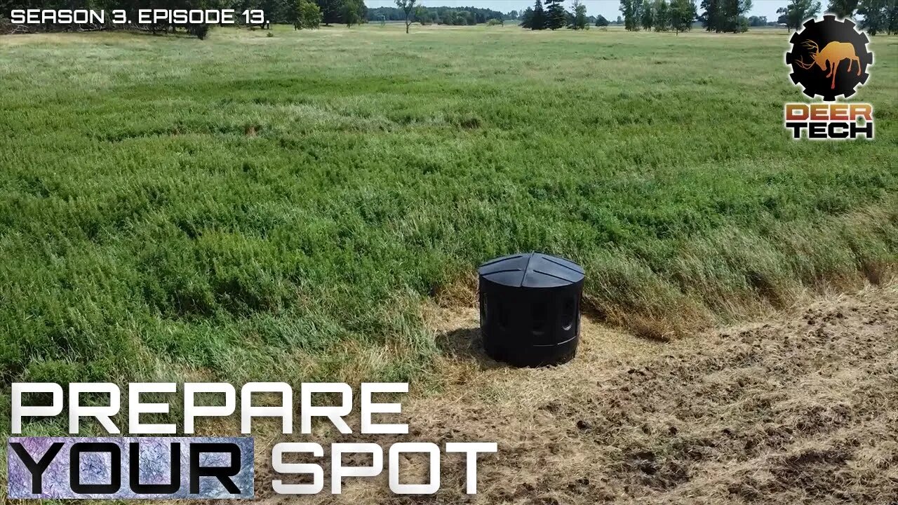 Prepare Your Spot | DeerTech TV