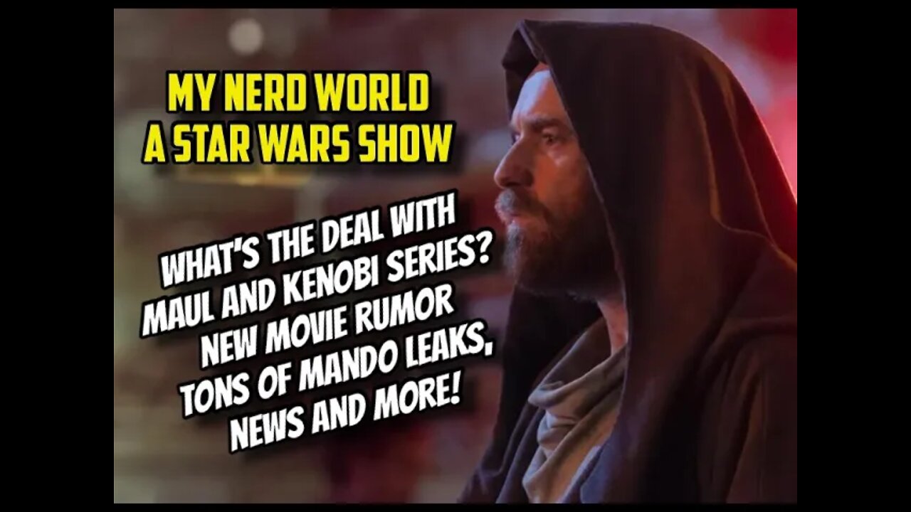 A Star Wars Show: Maul and Kenobi Series? New movie rumors. Plus, leaks and news!