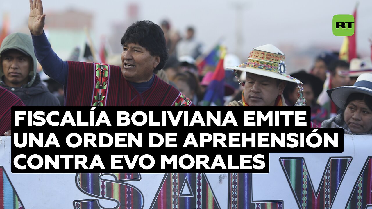 Fiscalía boliviana emite una orden de aprehensión contra Evo Morales