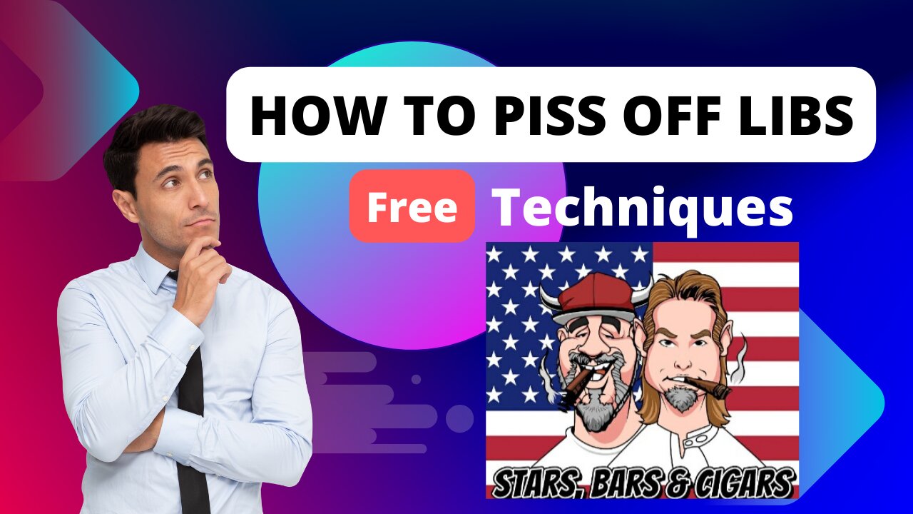 How to Piss Off Libs... Free Techniques