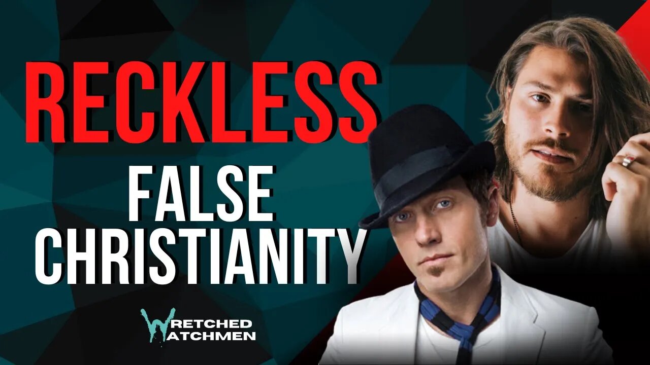 Reckless: False Christianity