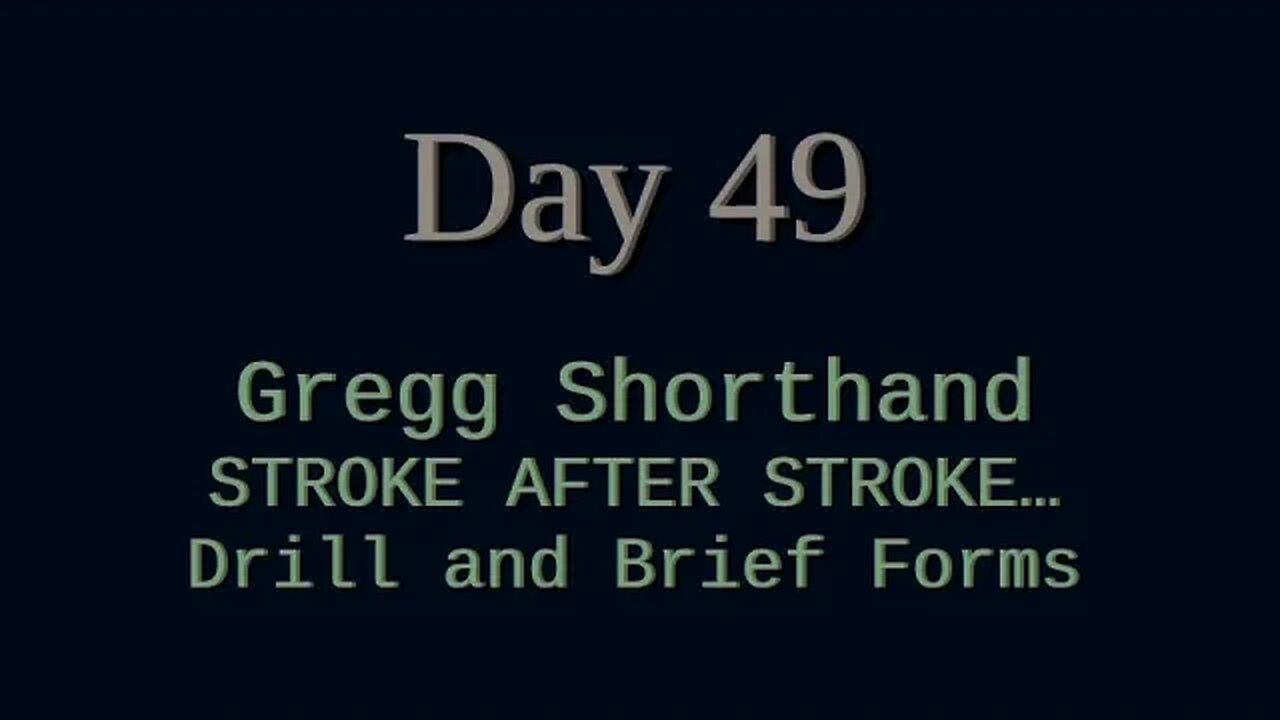 049 - SHORTHAND : Brief Forms and Word Drill
