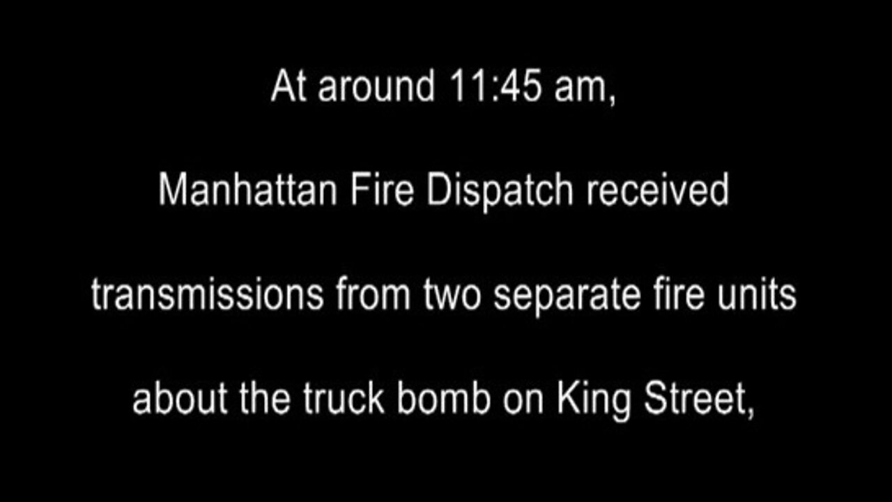 9/11: Unreleased NYPD Transmission Recording of Vehicle Bomb Incident