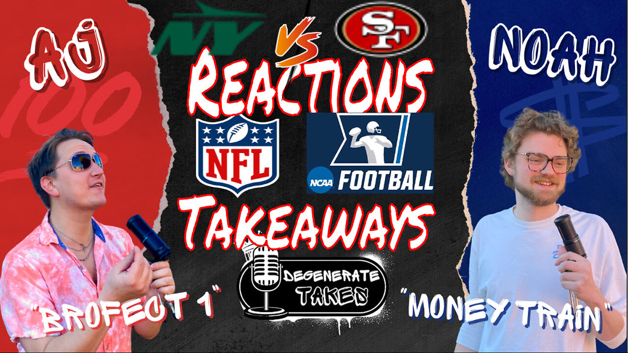 Jets @ 49ers Reactions & NFL, College Football Takeaways