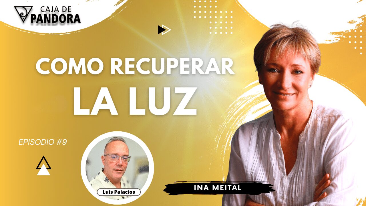 COMO RECUPERAR LA LUZ con Ina Meital