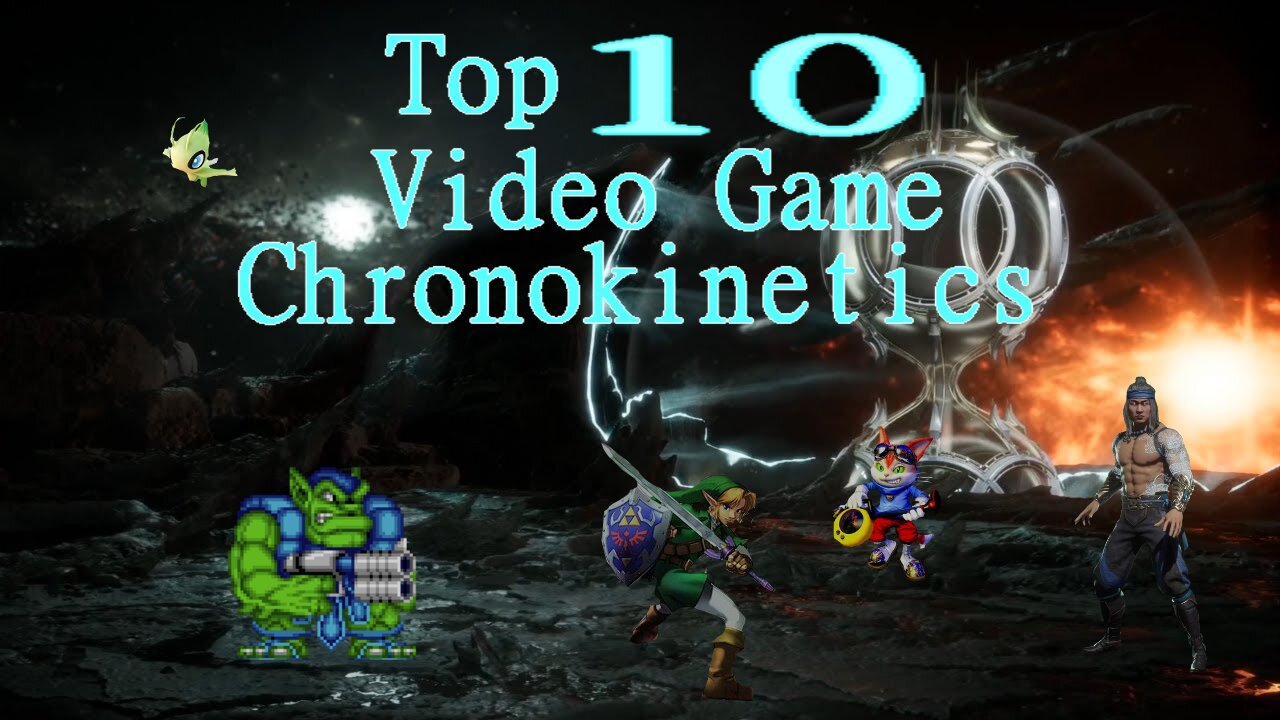 Top 10 Video Game Chronokinetics