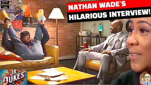 Nathan Wade's Hilarious Comedy Central Interview & The Fannie Willis Scandal!