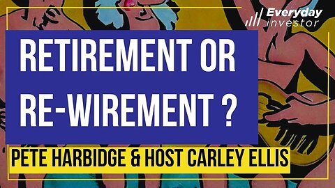 Retirement to Re-Wirement in 3 Chords / Pete Harbidge