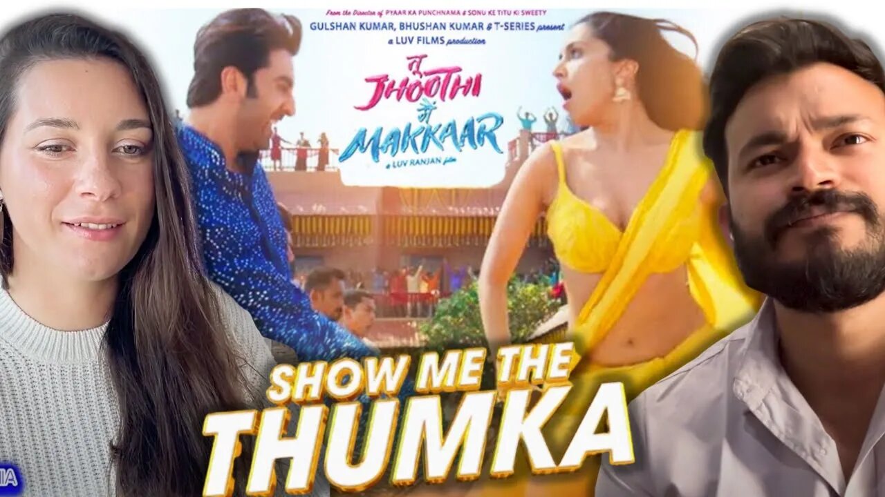 Show Me The Thumka Reaction | Tu Jhoothi Main Makkaar | Ranbir Kapoor | Shraddha Kapoor | Reaction