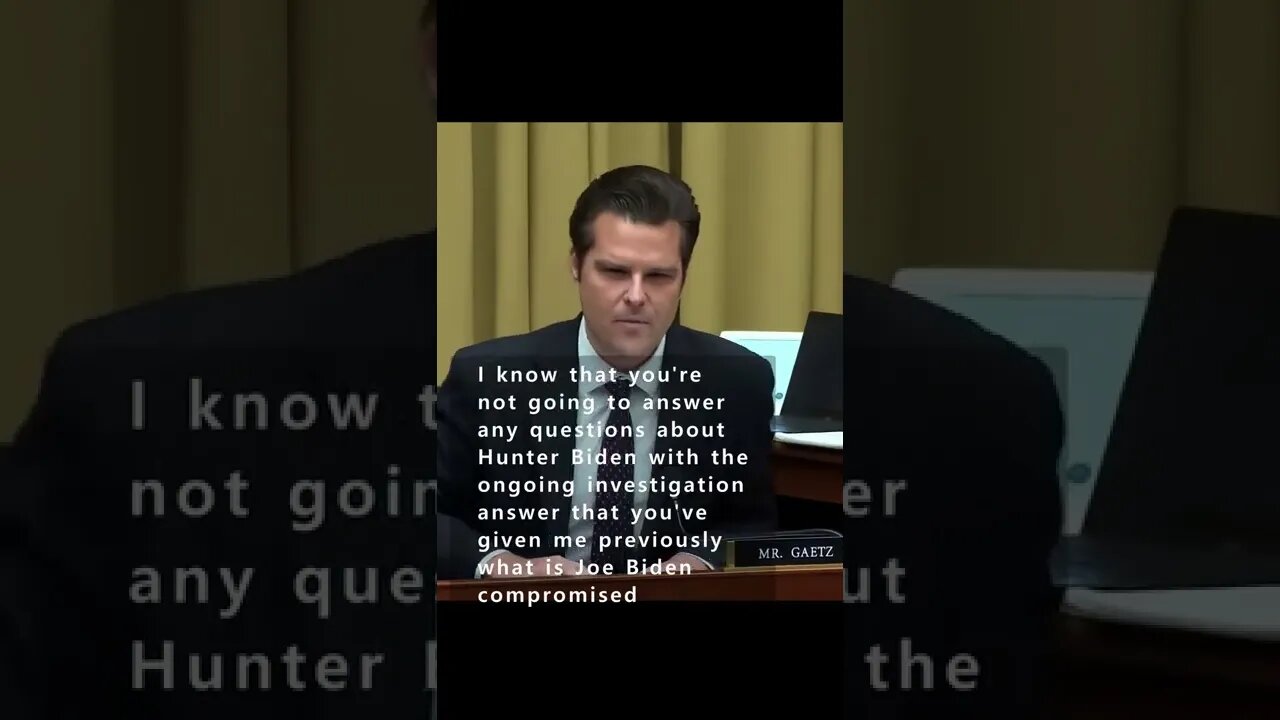 Matt Gaetz, Head Of DOJ's National Security, Hunter Biden's Shady Business Deals ?