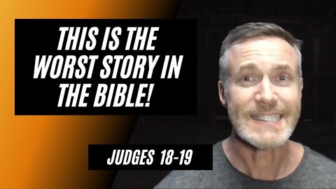 Daily Bible Breakdown Thursday, March 24th 2022 - Judges 18-19