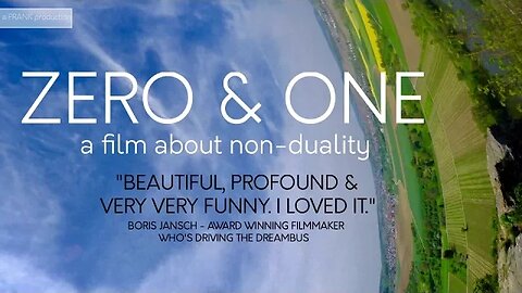 Zero & One A film about non-duality (Official Trailer)