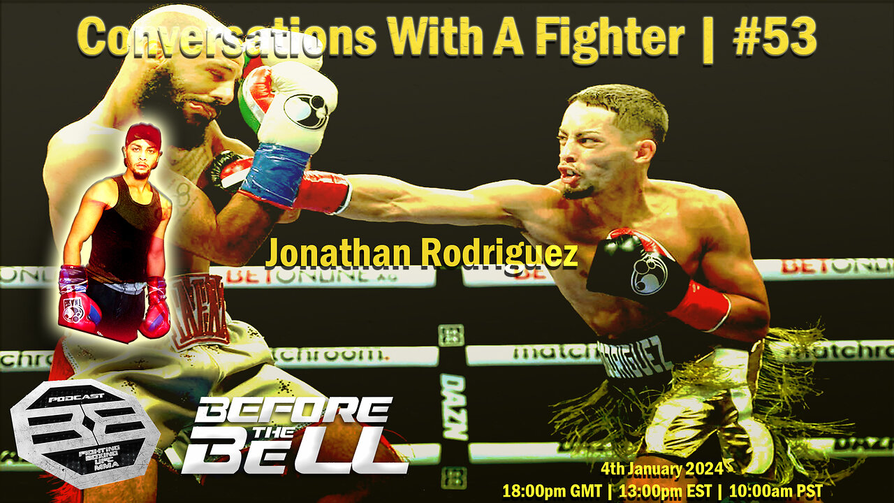 JONATHAN RODRIGUEZ - Professional Boxer (17-1-1) | Puerto Rico | CONVERSATIONS WITH A FIGHTER #53