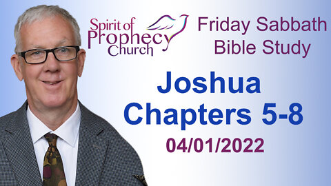 Spirit of Prophecy Church - Friday Night Bible Study - 04/01/2022