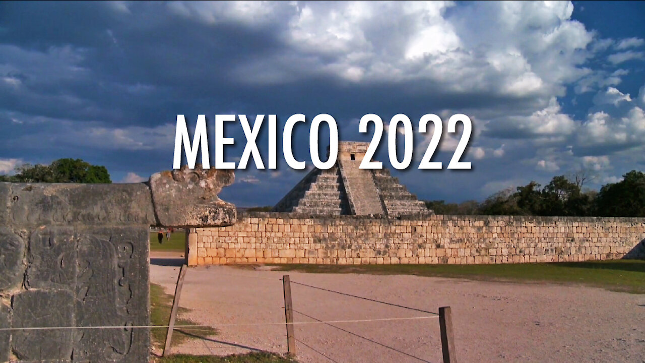 Mexico Adventures 2022