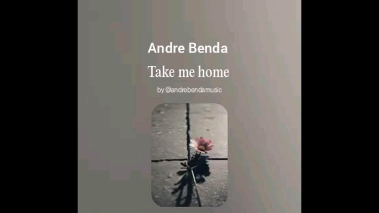 Andre Benda-Take me home