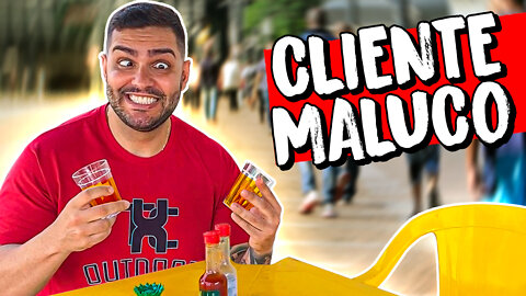 Cliente Maluco