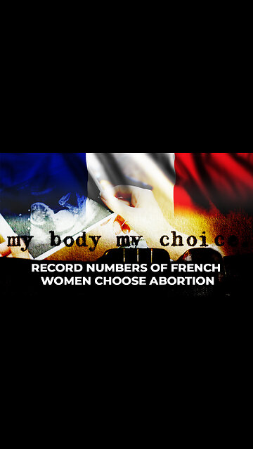 Record Numbers of French Women Choose Abortion