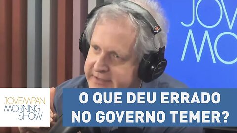 O que deu errado no governo Temer? Augusto Nunes e João Plenário comentam