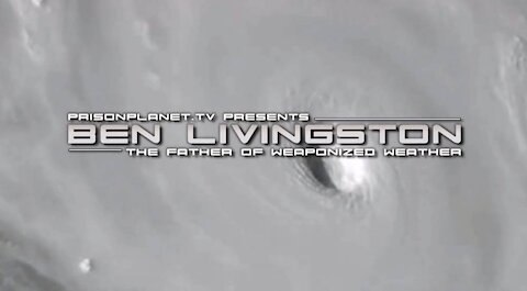 Ben Livingston: The Father Of Weaponized Weather