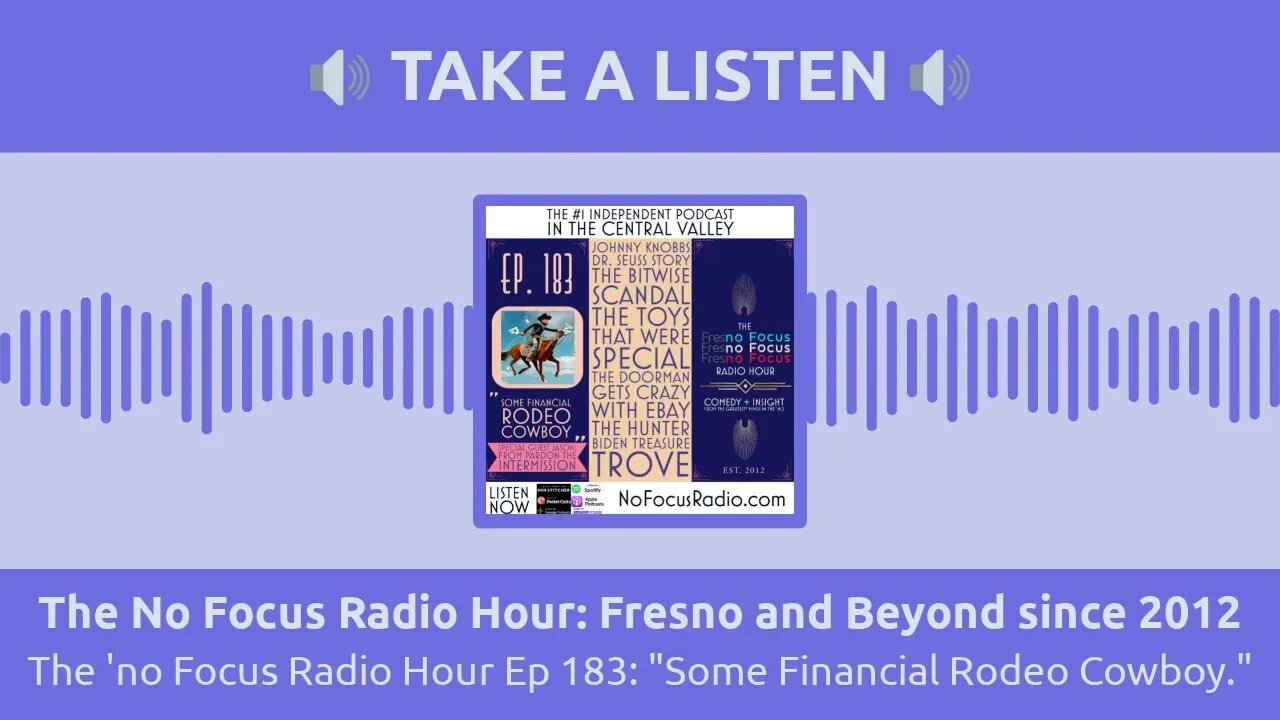 The No Focus Radio Hour: Fresno and Beyond since 2012 - The 'no Focus Radio Hour Ep 183: "Some...