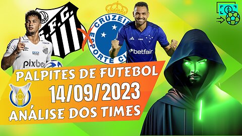 football prediction | SANTOS x CRUZEIRO | PALPITES DE FUTEBOL O DIA 14 09 2023 | MAIS MEU PALPITE CERTEIRO