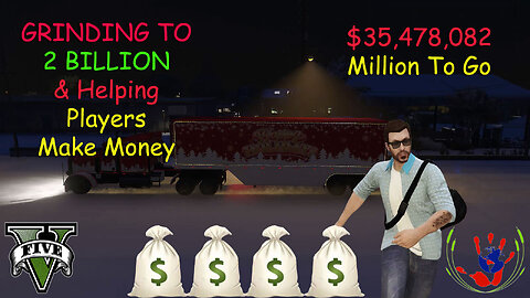 Grinding To 2 Billion & Helping Players Make Money - GTA ONLINE - 12/22/2023