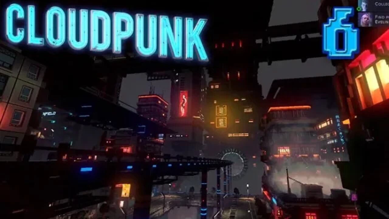 Cloudpunk: Part 6 (with commentary) PS4