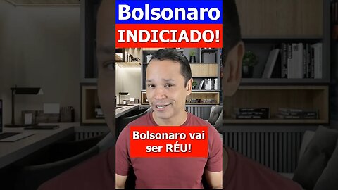 PGR quer indiciamento de Bolsonaro!