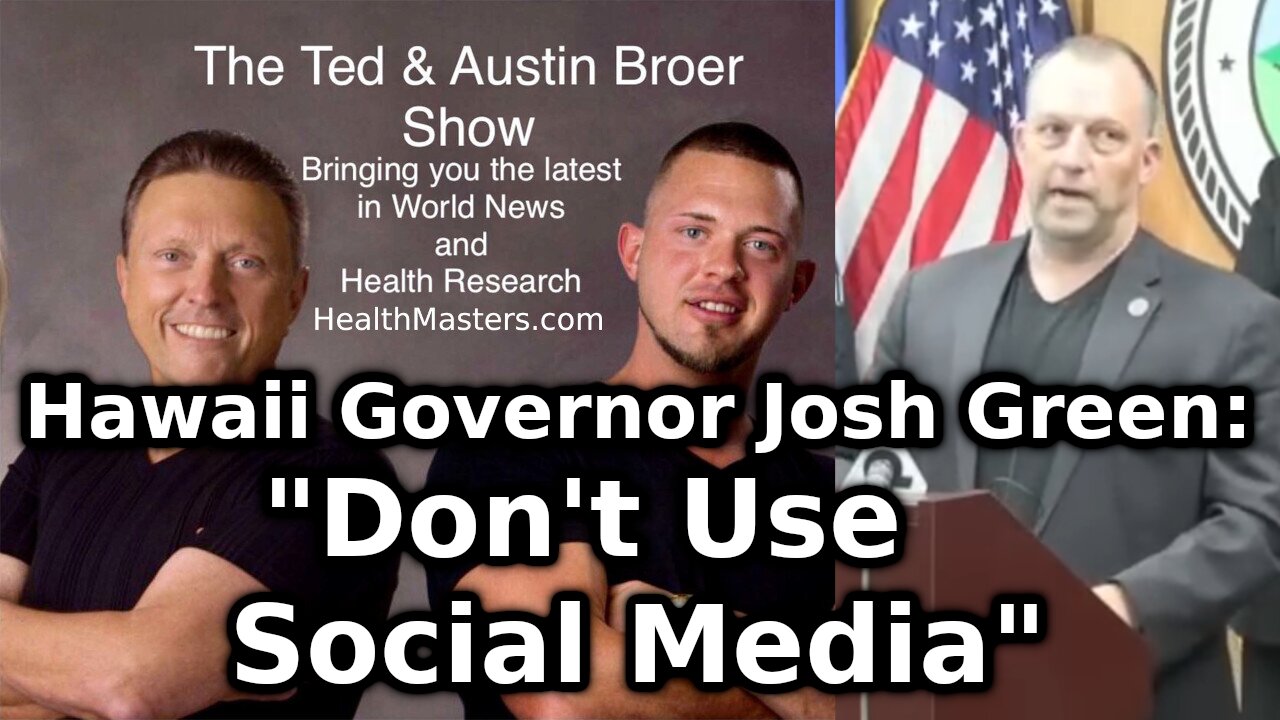 Hawaii Governor Josh Green: "Don't Use Social Media"