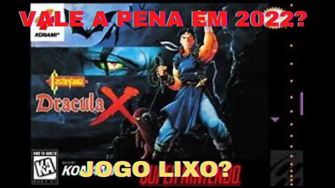 Vale a Pena em 2022 Castlevania Dracula X