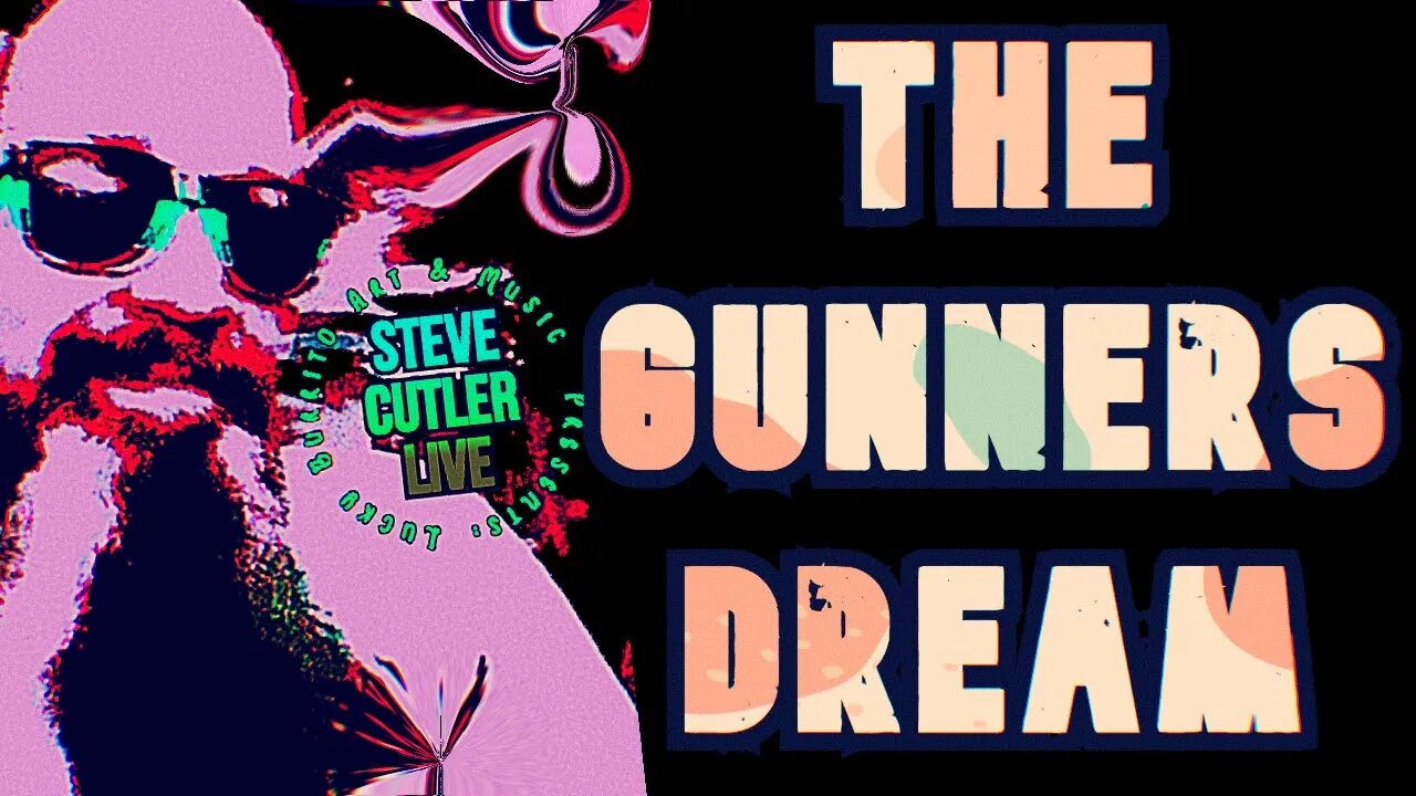 gunners dream - a cover by steve cutler live