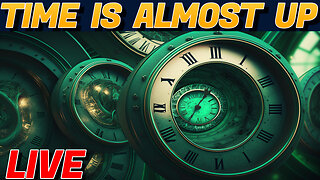 End Of Days | As Time Runs Out - 10AM ET