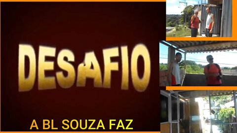 DESAFIO A BL SOUZA FAZ EXECUTA QUALQUER SERVIÇO EM OBRA, DO ALICERCE AO TELHADO.