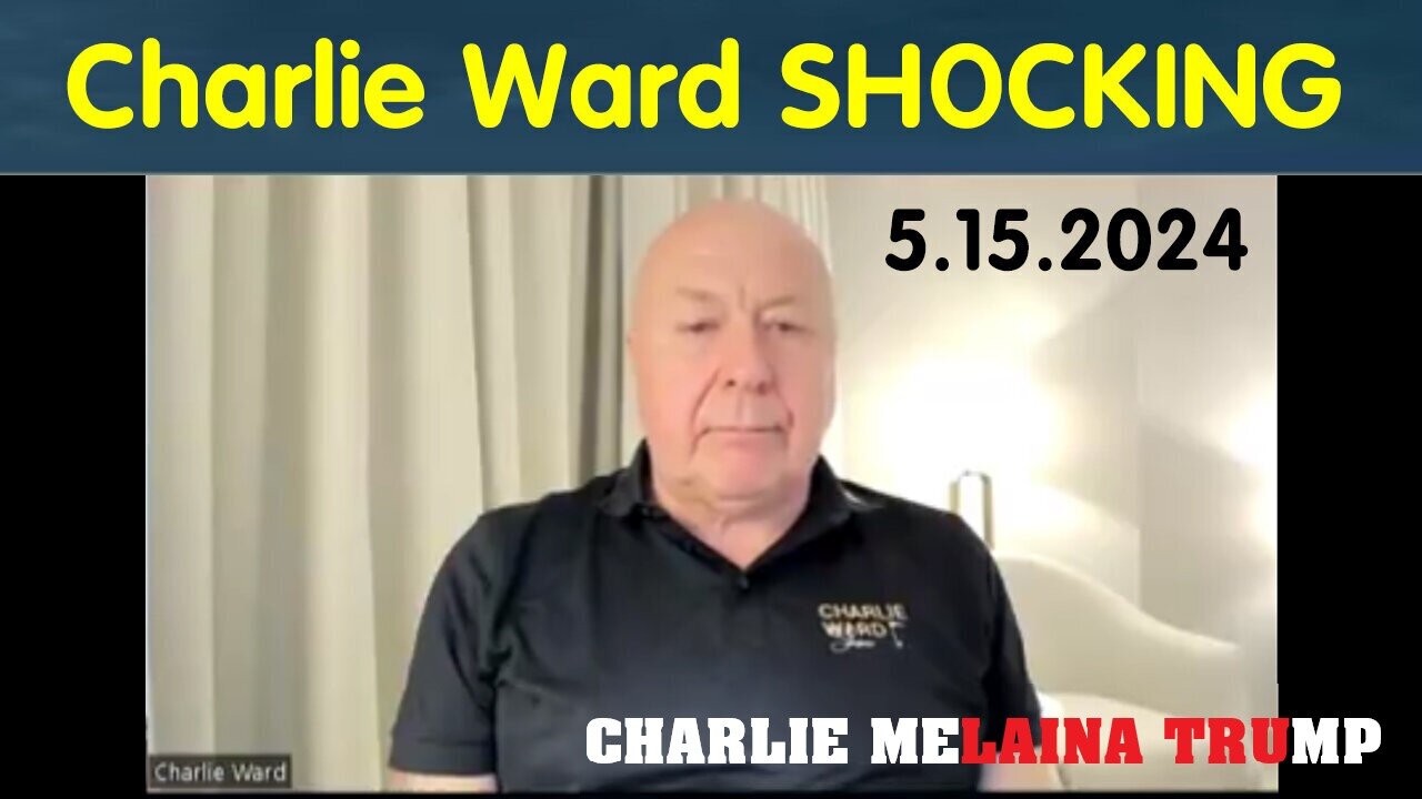 Charlie Ward SHOCKING News - 5/16/24..