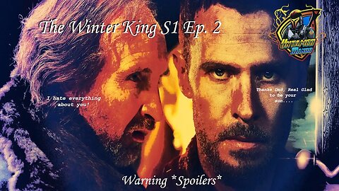 The Winter King S1 Ep.2 Review