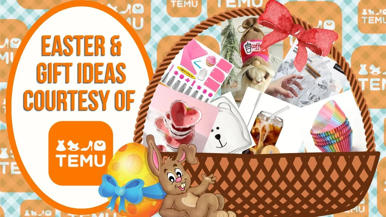 TEMU EASTER AND GIFT BASKET FILLER IDEAS