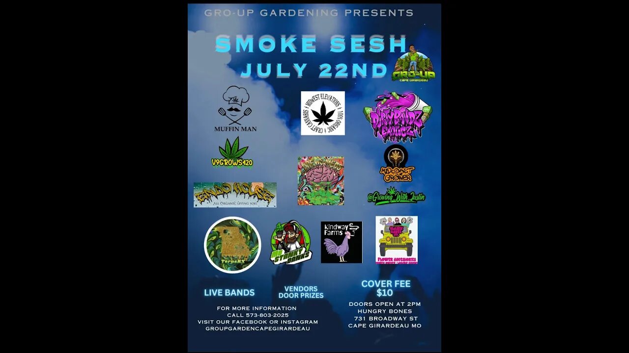 SMOKE SESH 7-22 by Gro Up Gardening Promo #groupgardening