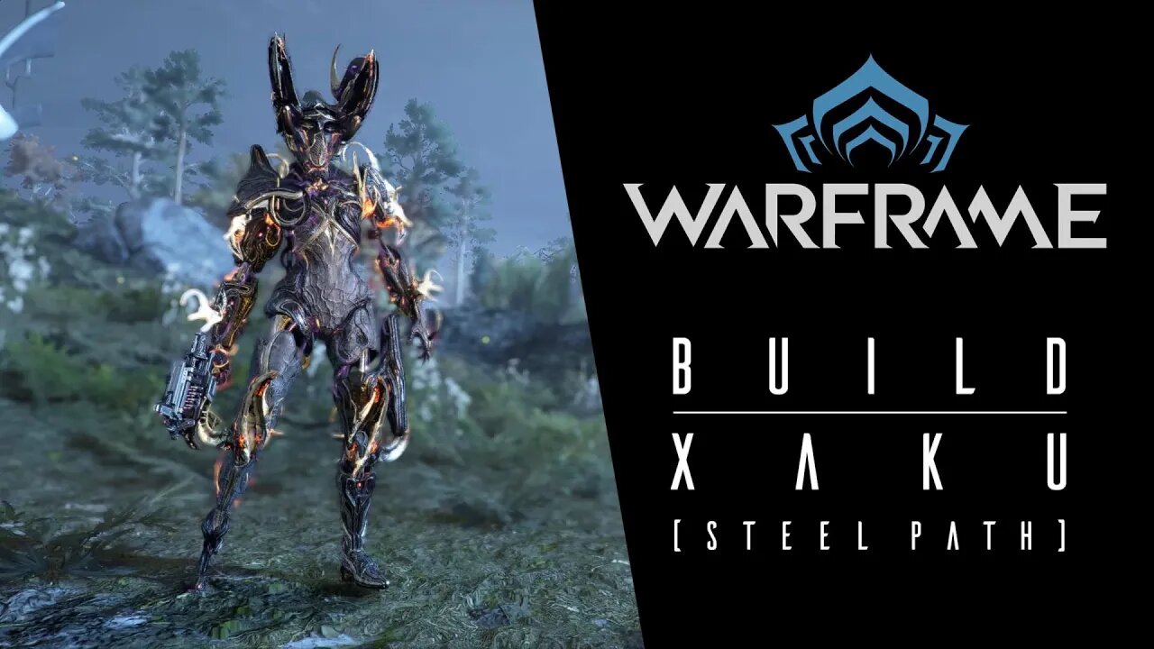 Warframe - Build Steel Path [Xaku/Ocucor]